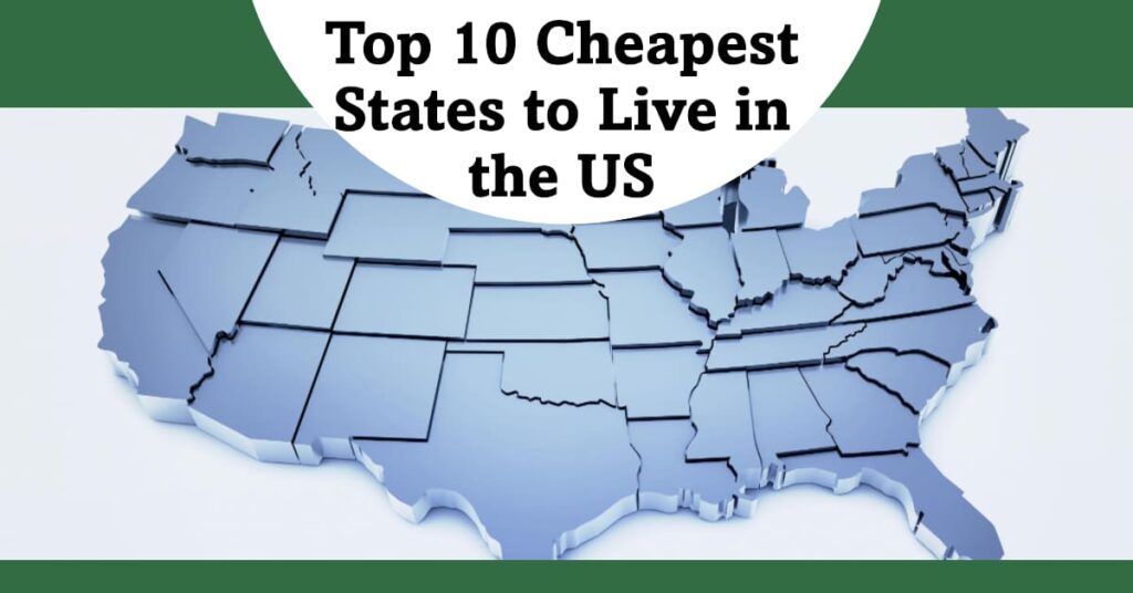 10 Cheapest Places to Live in the United States in 2024