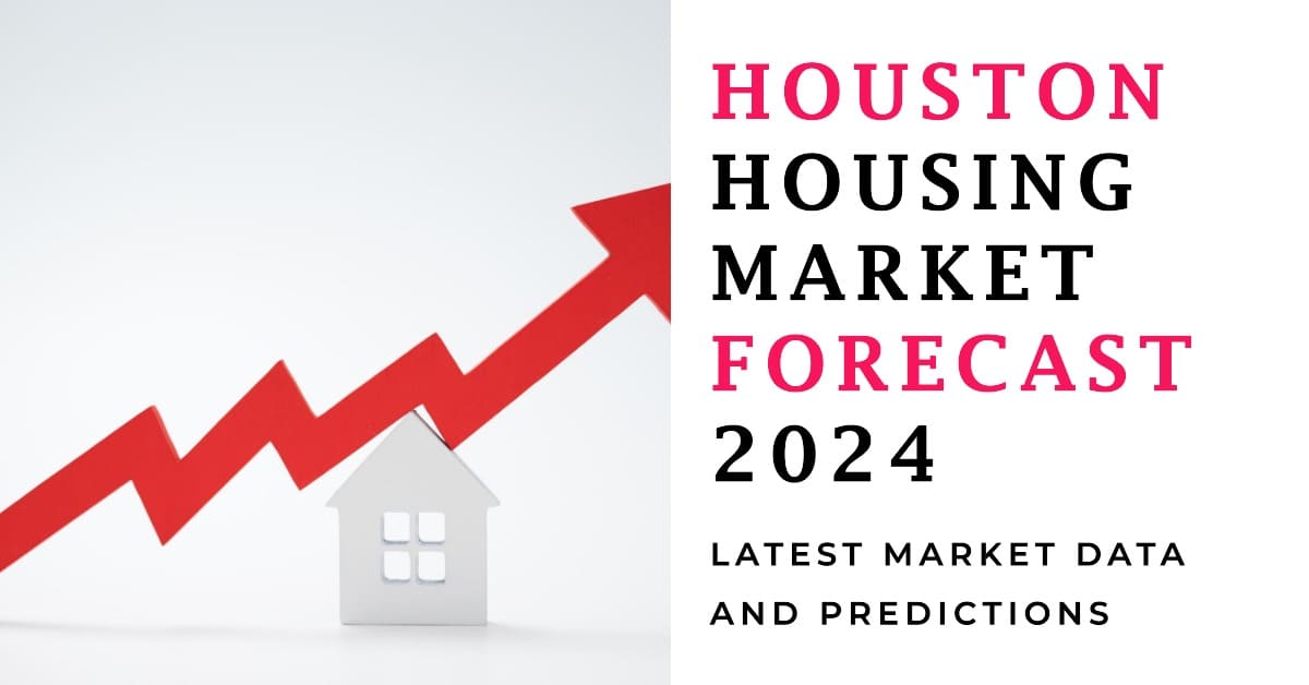 Houston Housing Market Prices, Trends, Forecast 20242025(01)