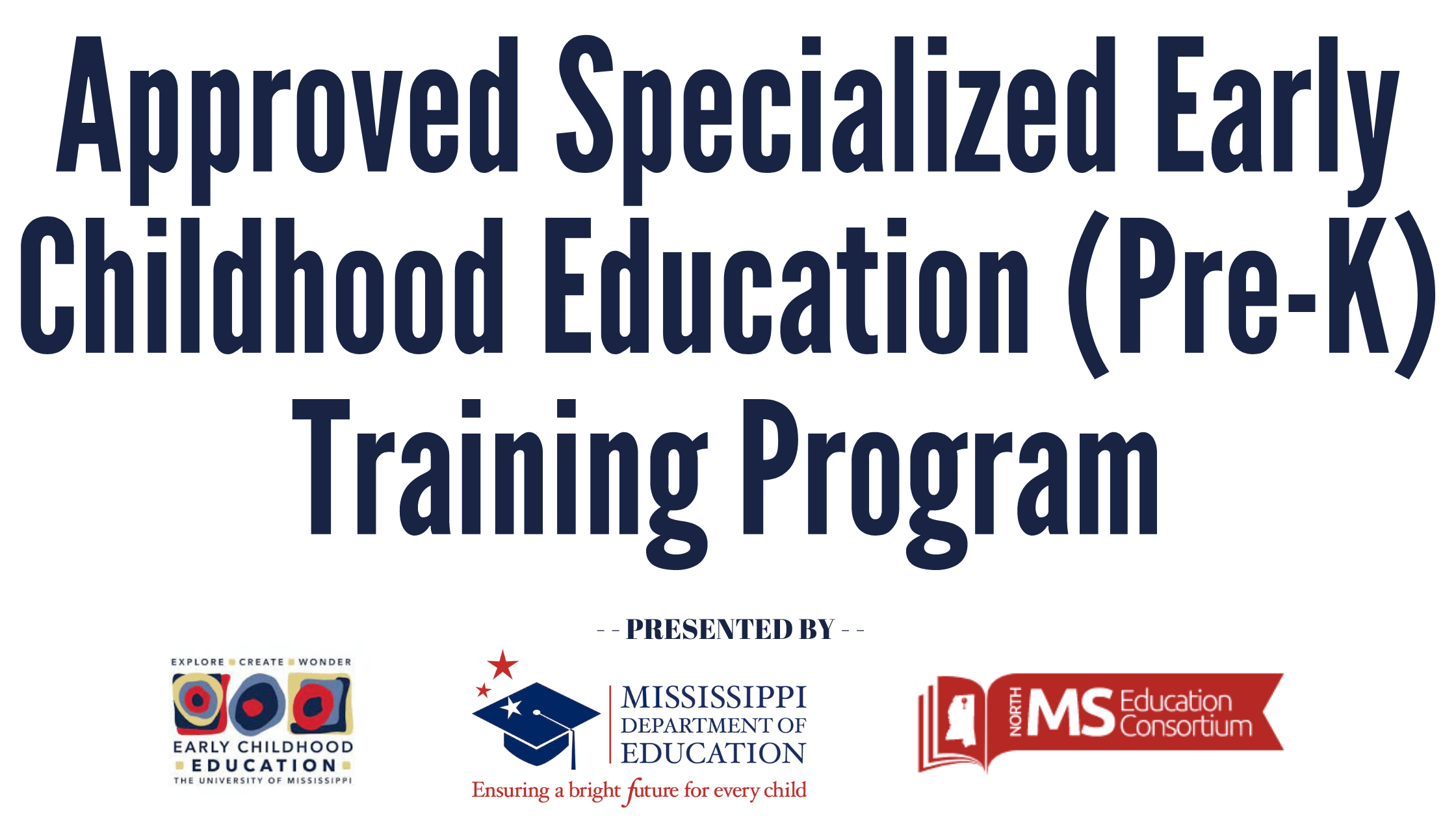 Approved Specialized Early Childhood Education (PreK) Training Program