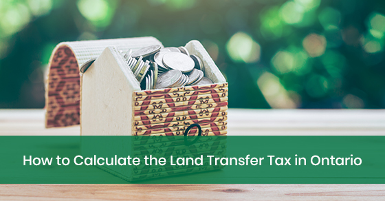 How to Calculate the Land Transfer Tax in Ontario Northwood Mortgage