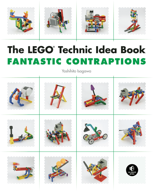 LEGO Technic Idea Book Fantastic Contraptions No Starch Press