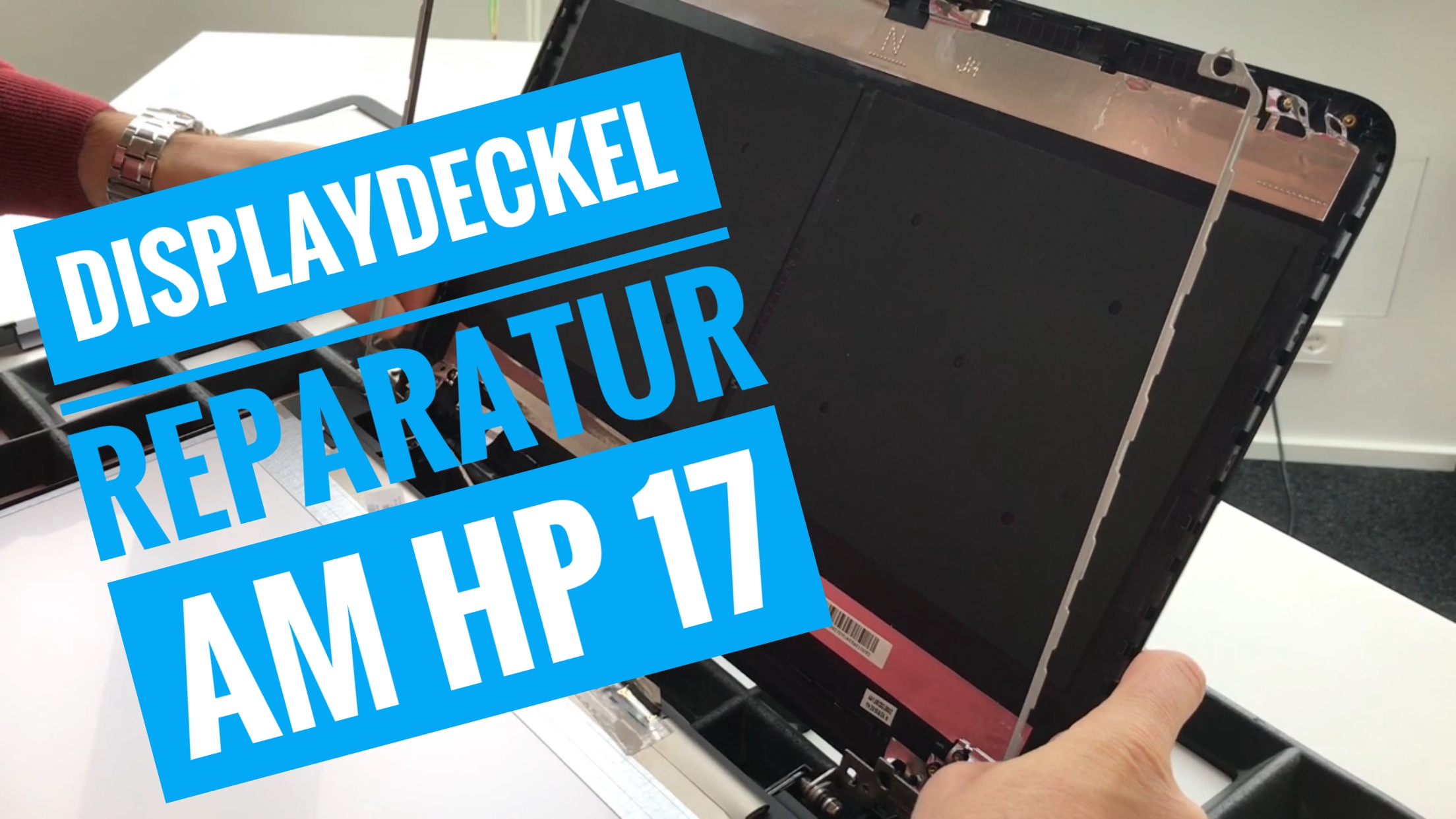 Displaydeckel Reparatur am HP 17 • NotebookDoktor.de