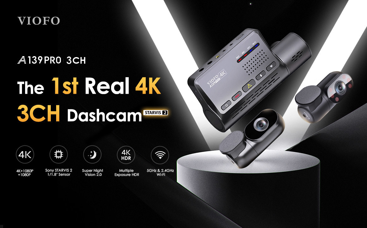 VIOFO A139 Pro is touted as the first ever "real 4K" 3-channel dashcam