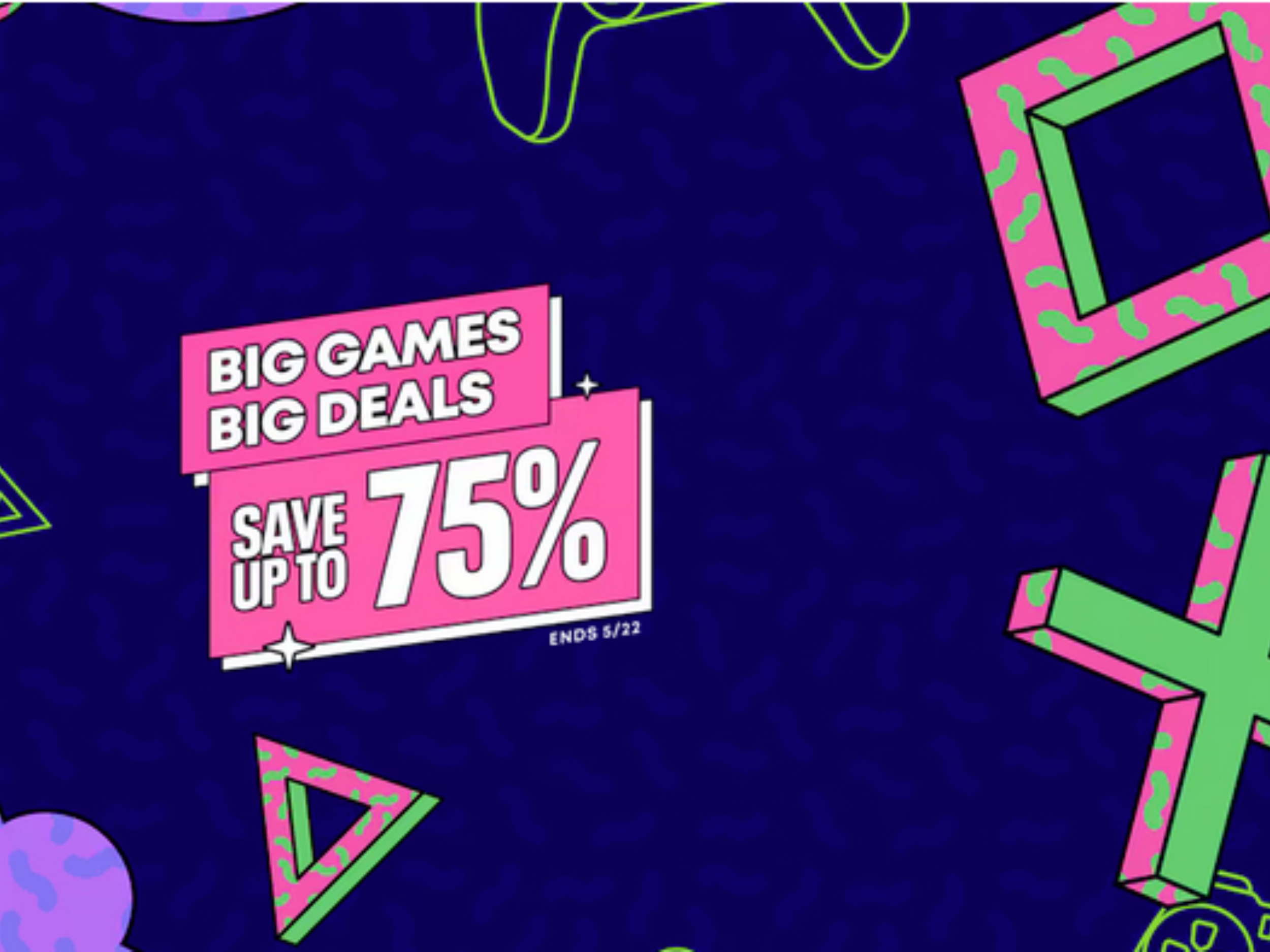 Big Games, Big Deals Great sale on PlayStation Store brings up to 75