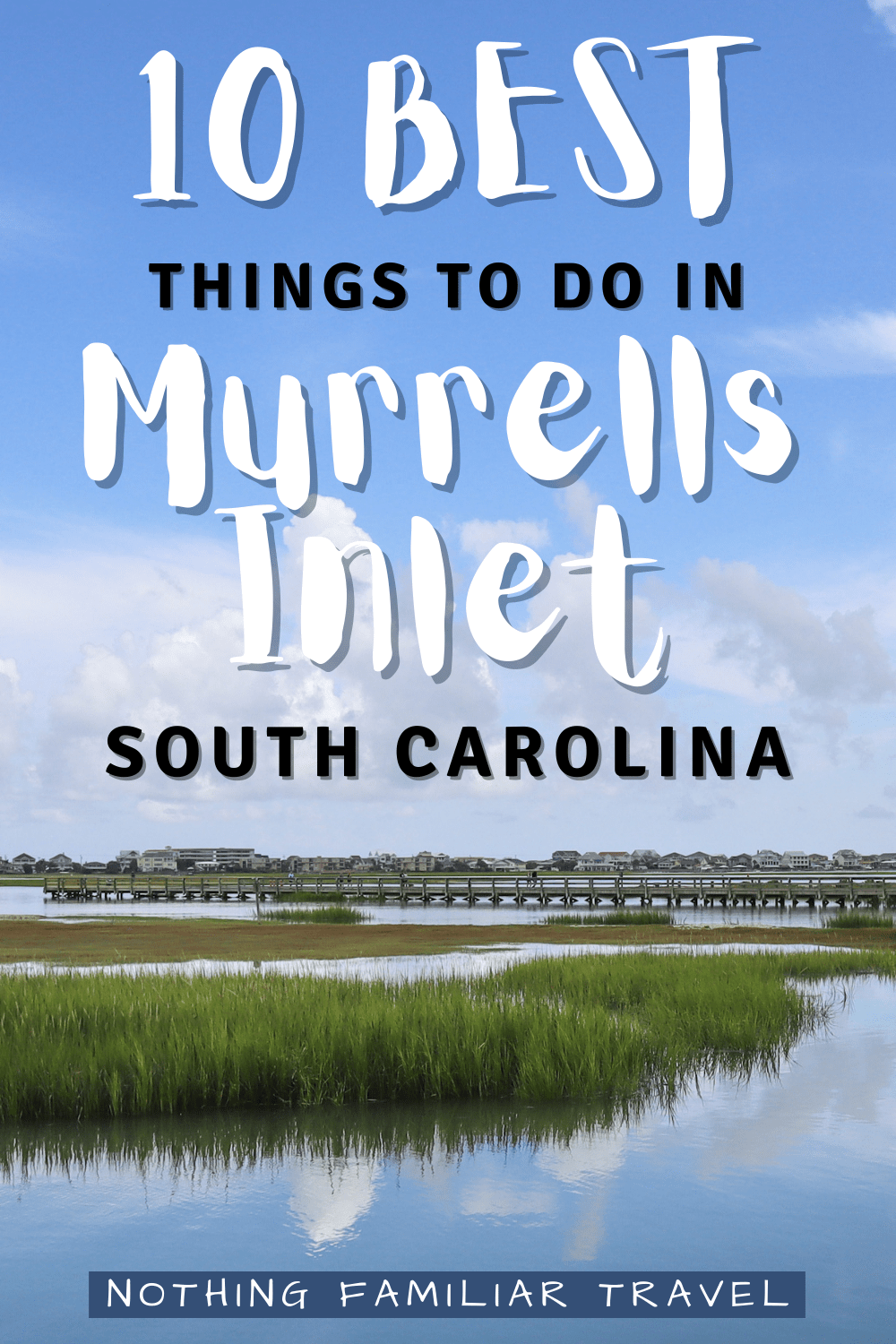 10 Fun Things to do in Murrells Inlet South Carolina (2023 Guide)