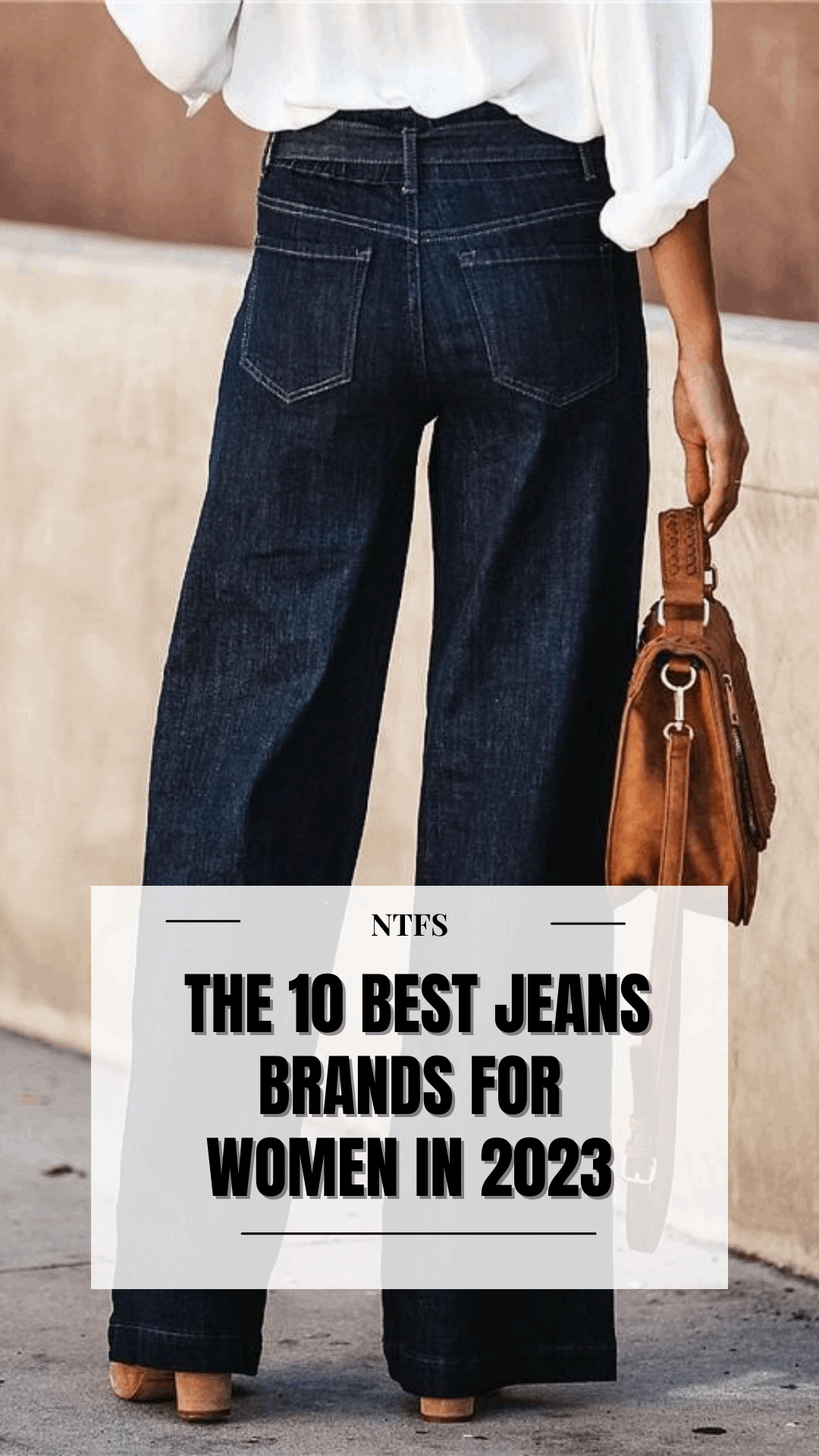 Discover the 10 Best Jeans Brands for Women in 2023 — No Time For Style