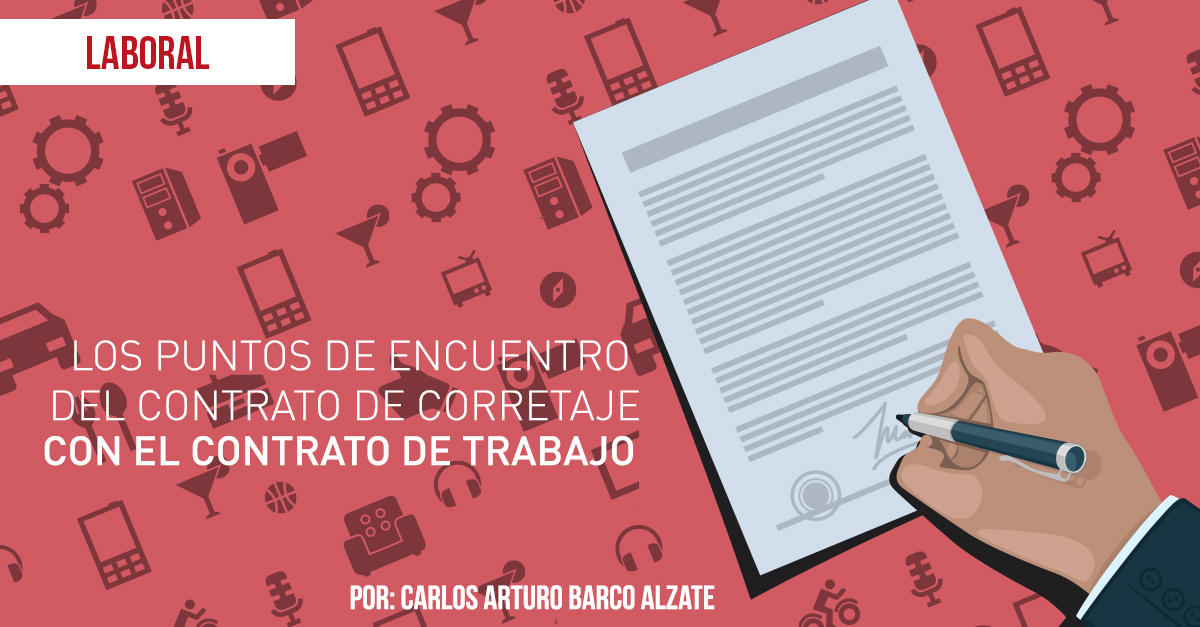 Legal LOS PUNTOS DE ENCUENTRO DEL CONTRATO DE CORRETAJE CON