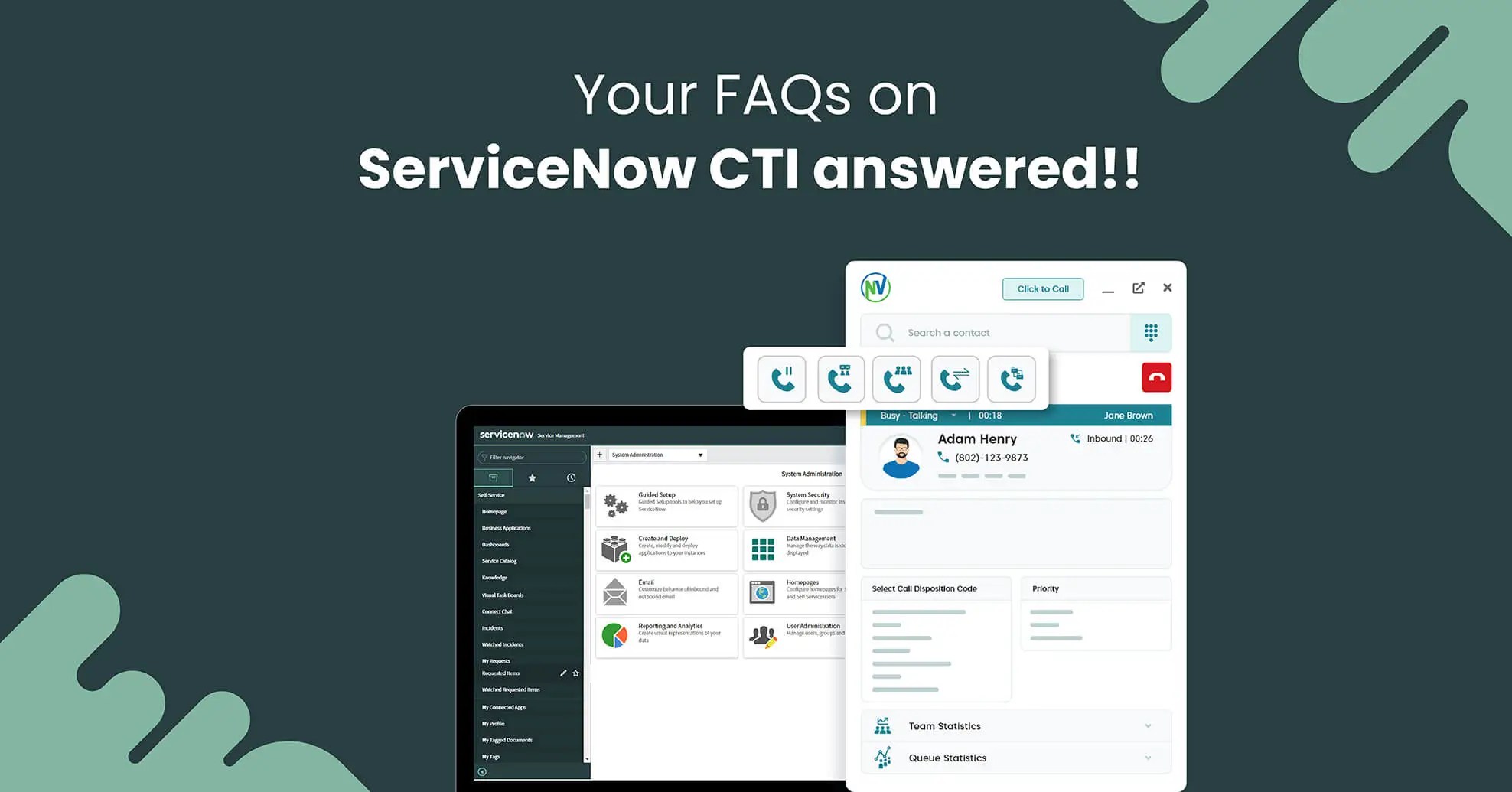 Find Answers to Your Questions On ServiceNow CTI Here! Blog