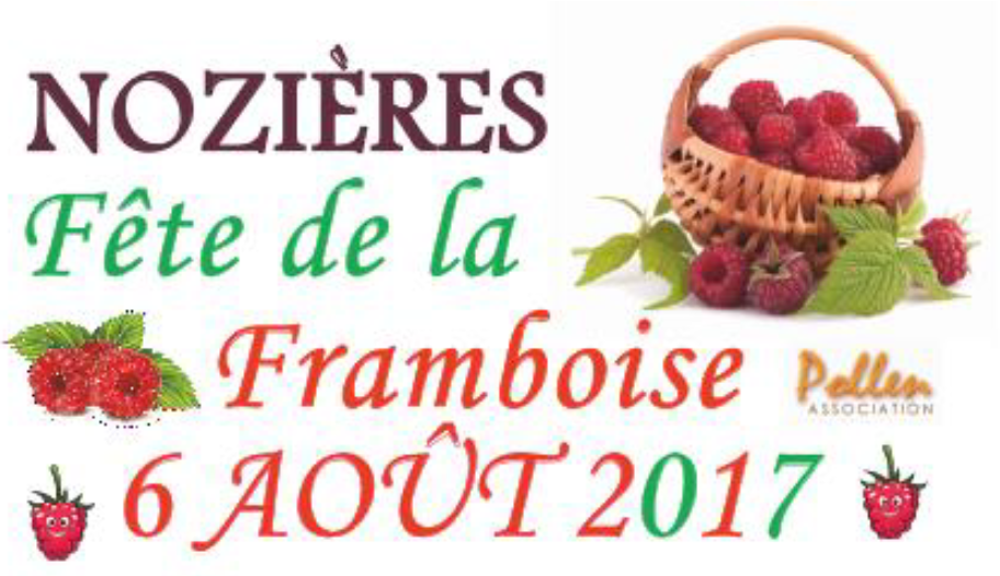 Fête de la Framboise aujourd’hui à Nozières Noz'infos