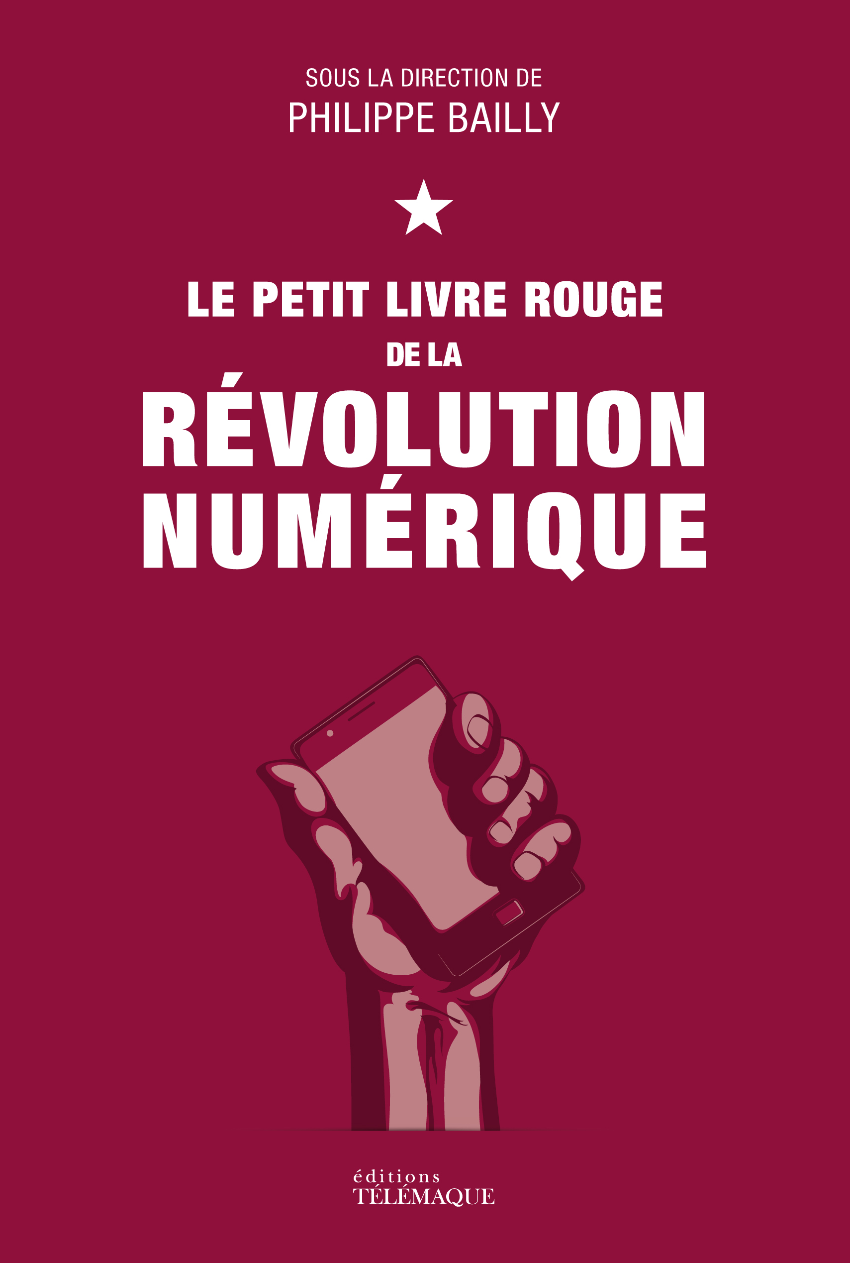 Le Petit Livre Rouge de la Révolution Numérique, dès