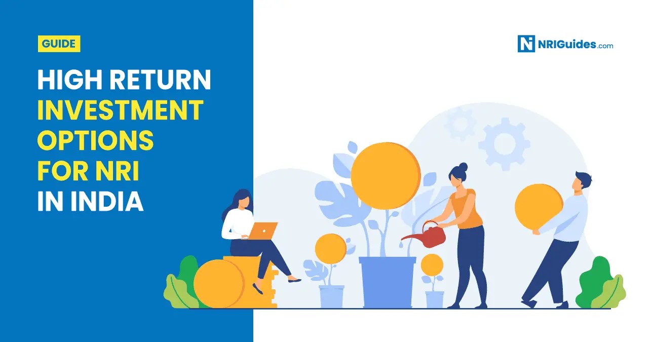 7 High Return Investment Options For NRI in India (2023)