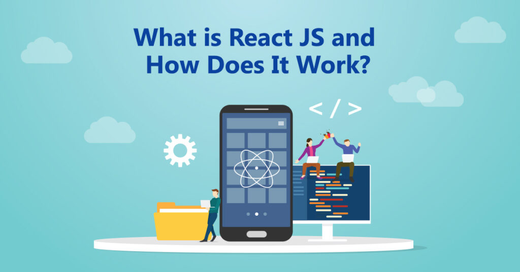 What is React.js and How Does It Work? NTSPL