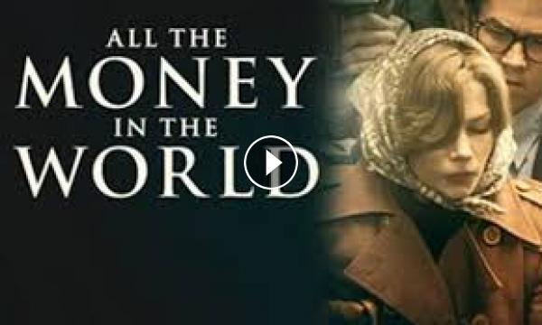 All the Money in the World Всичките пари на света 2017 бг.субс