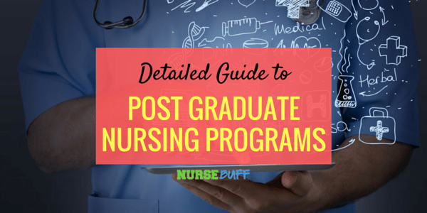 Detailed Guide To Post Graduate Nursing Programs NurseBuff