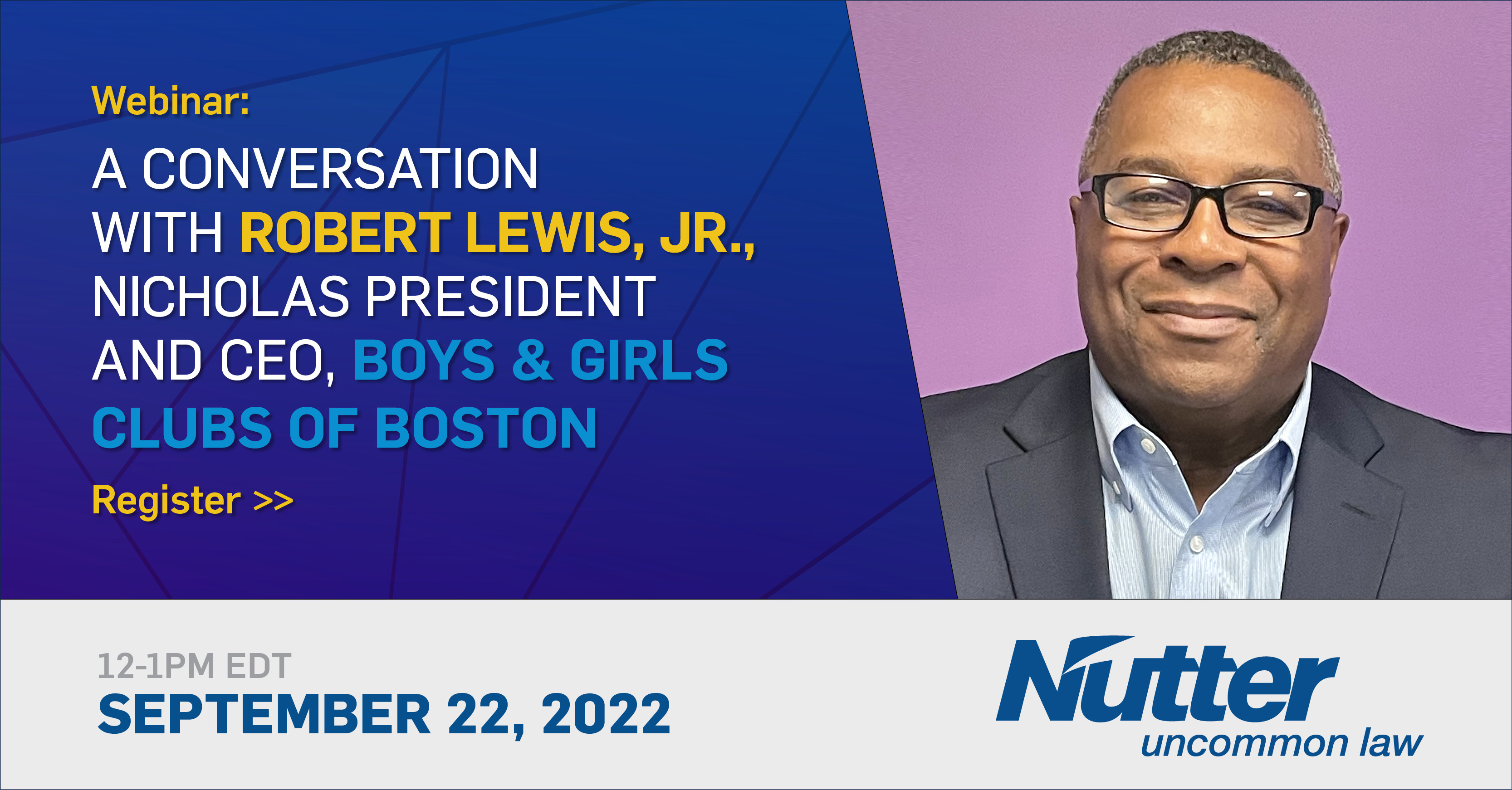 A Conversation With Robert Lewis, Jr., President and CEO, Boys & Girls