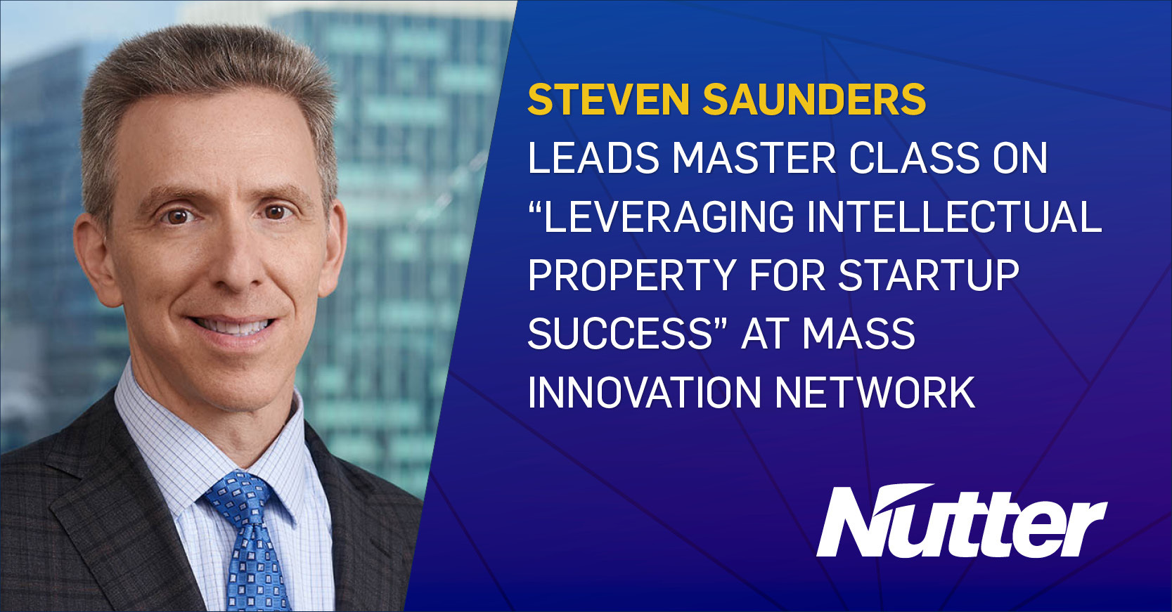 Steven Saunders Leads Master Class on "Leveraging Intellectual Property