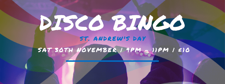 Disco Bingo St. Andrew's Day The View Oban