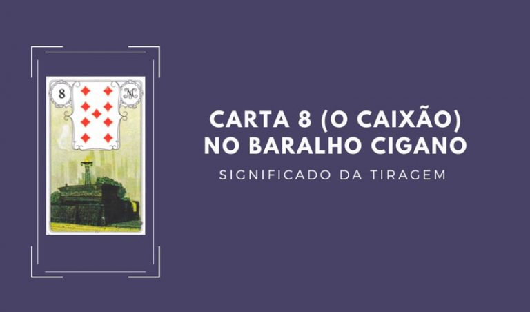 Carta 8 no Baralho Cigano, o Caixão, 5 Significados Espirituais