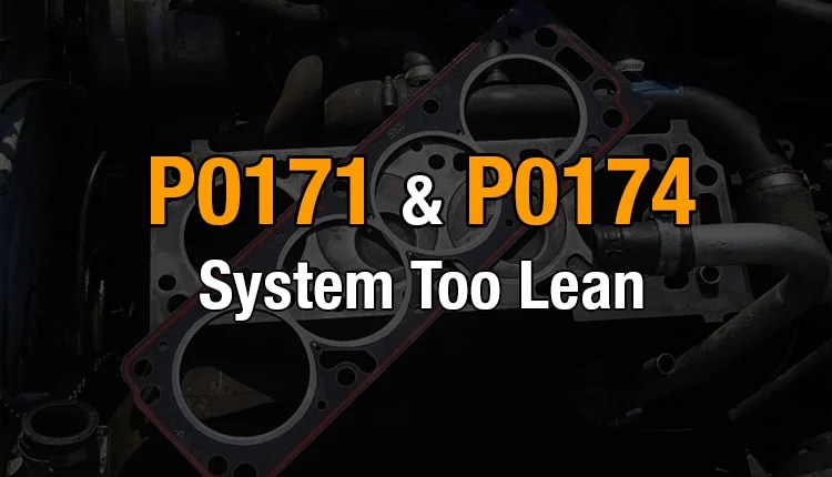P0171 and P0174 - System Too Lean - OBD Advisor