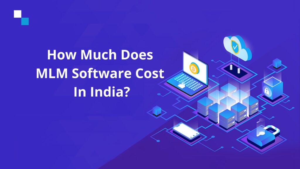 How Much Does MLM Software Cost in India?
