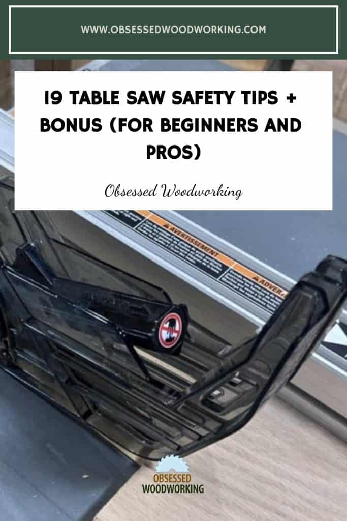 19 Table Saw Safety Tips + Bonus (For Beginners And Pros)