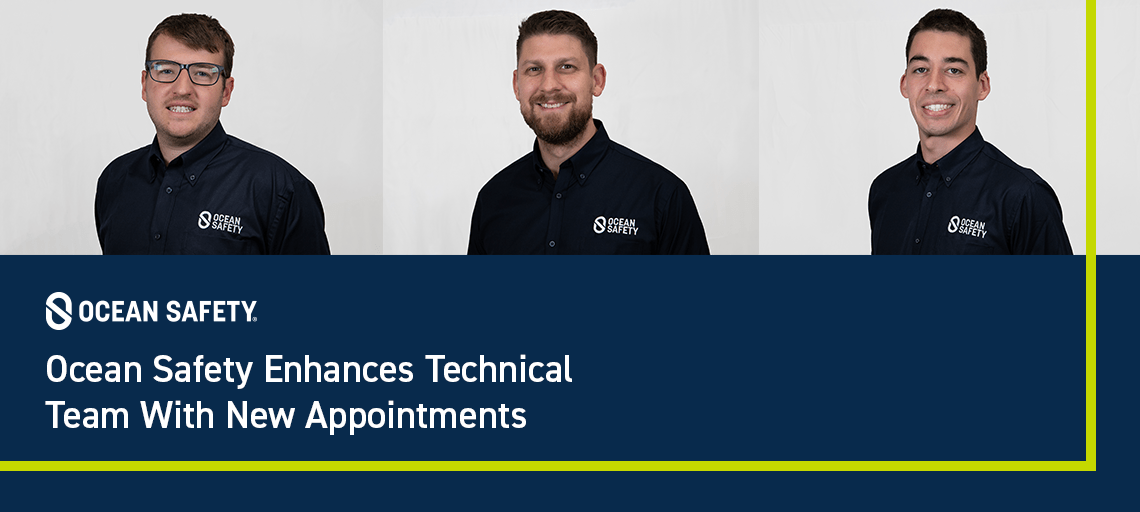 OCEAN SAFETY ENHANCES TECHNICAL TEAM WITH NEW APPOINTMENTS Ocean Safety
