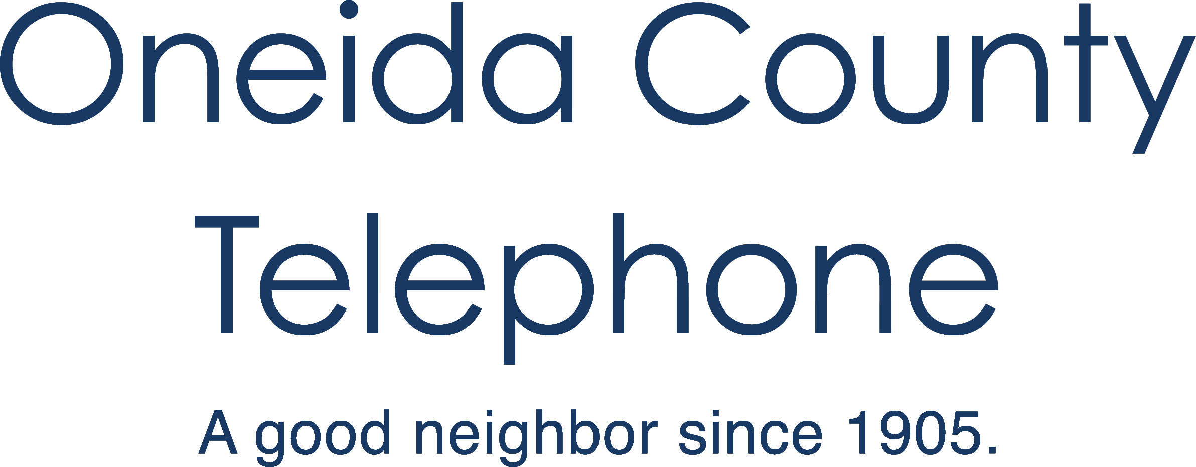 Why OCRT Oneida County Telephone Company