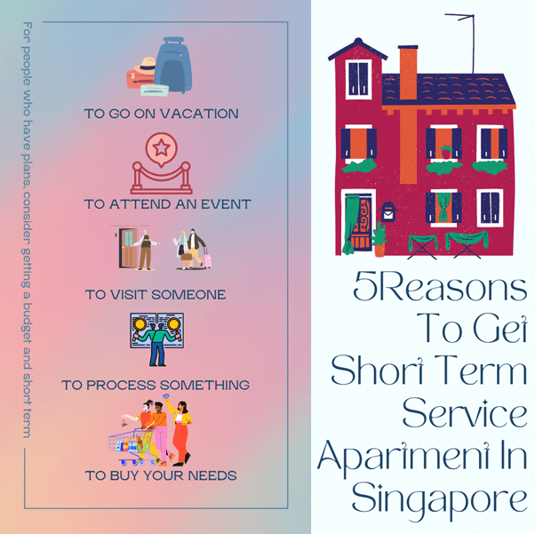 5 Reasons To Get Short Term Service Apartment In Singapore Odd Peak
