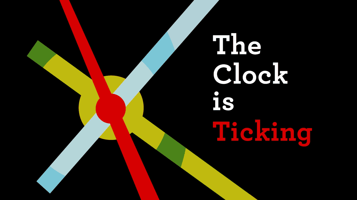 What Does The Clock Is Ticking Mean at Jackie Ortiz blog