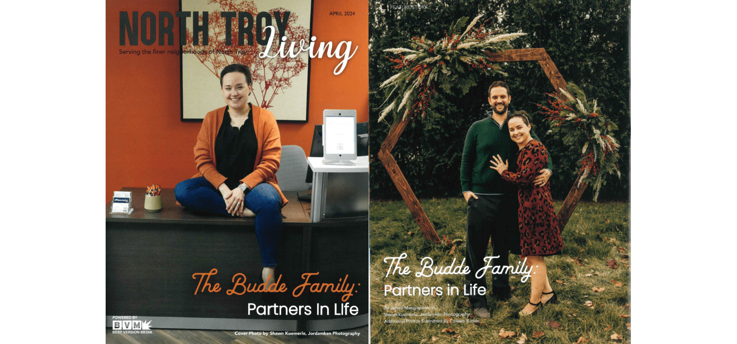 North Troy Living Magazine April Cover Story The Budde Family Partners in Life