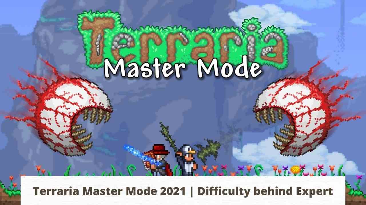 Terraria Master Mode 2022 Difficulty behind Expert