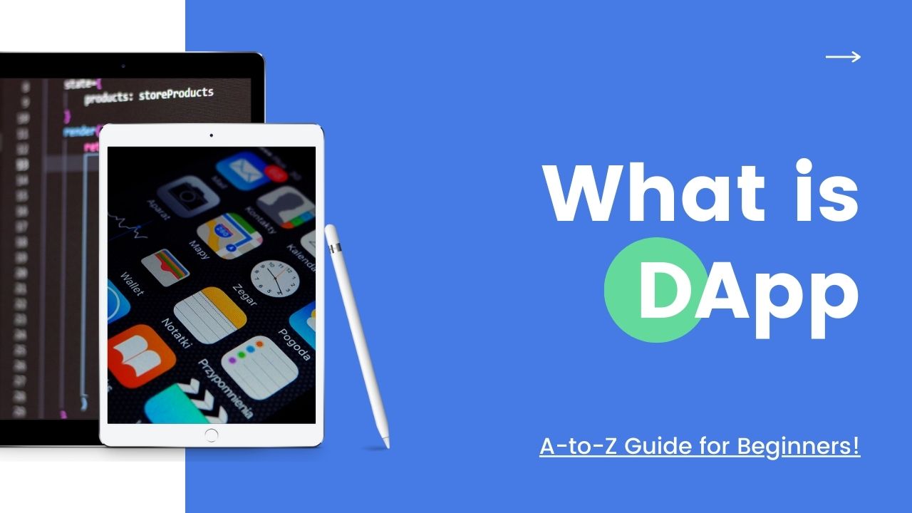 What is DApp AtoZ Guide for Beginners!