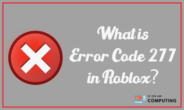 How To Fix Error Code 277 Roblox Windows Pc Laptop Mobile Android How To Fix Error Code 277 Roblox Windows Pc Laptop Mobile Android what's error 277 roblox