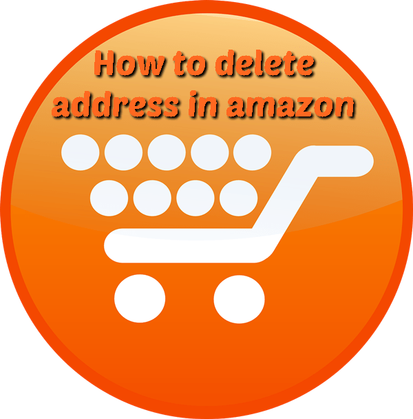 The Best How To Delete Old Delivery Address On Amazon Ideas Eco Plus