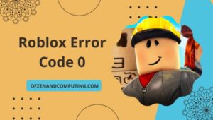 Fix Roblox Error Code 0 in 2025 [Secret to Smooth Play]