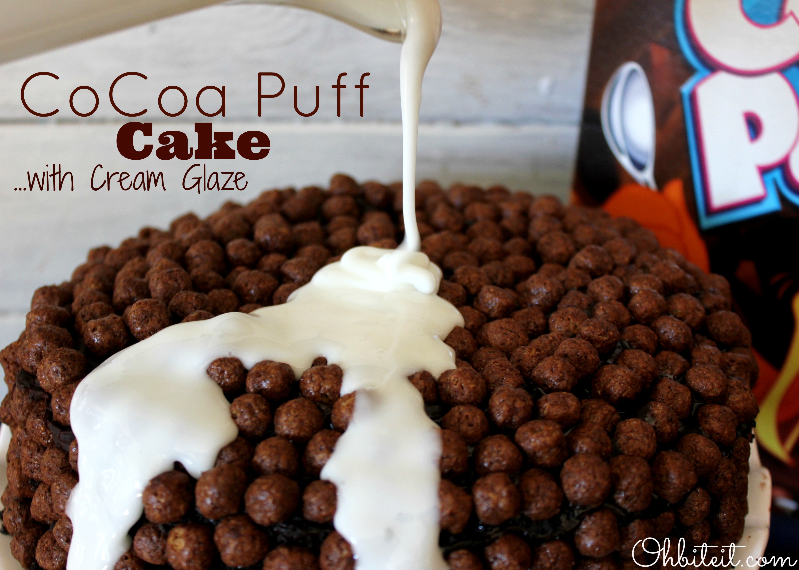 Cocoa Puff Cake…with Cream Glaze! Oh Bite It