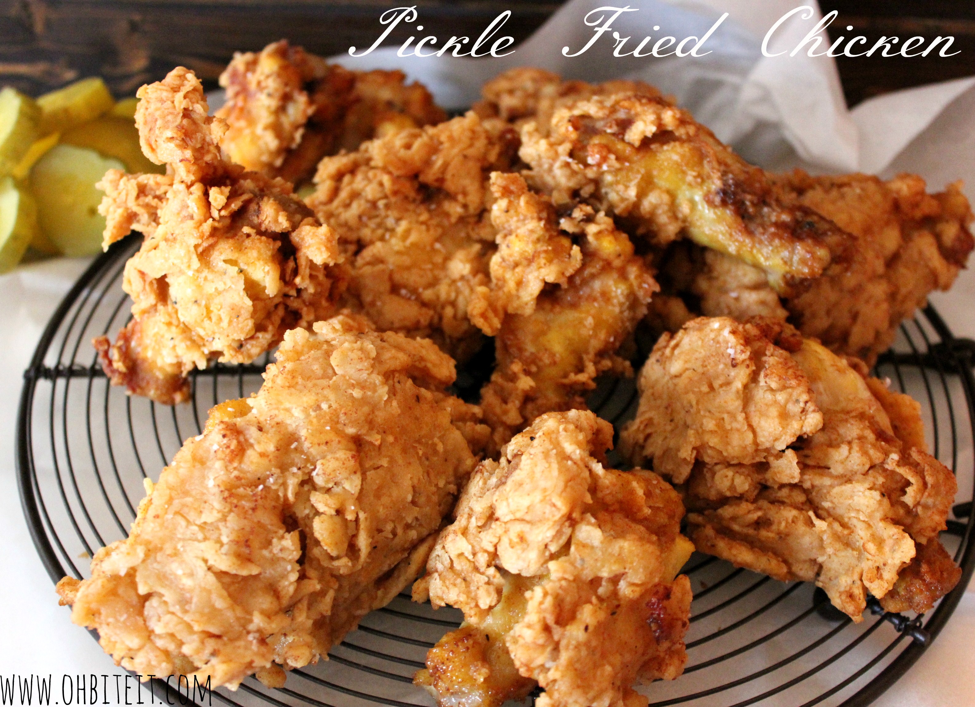 Pickle Fried Chicken! Oh Bite It
