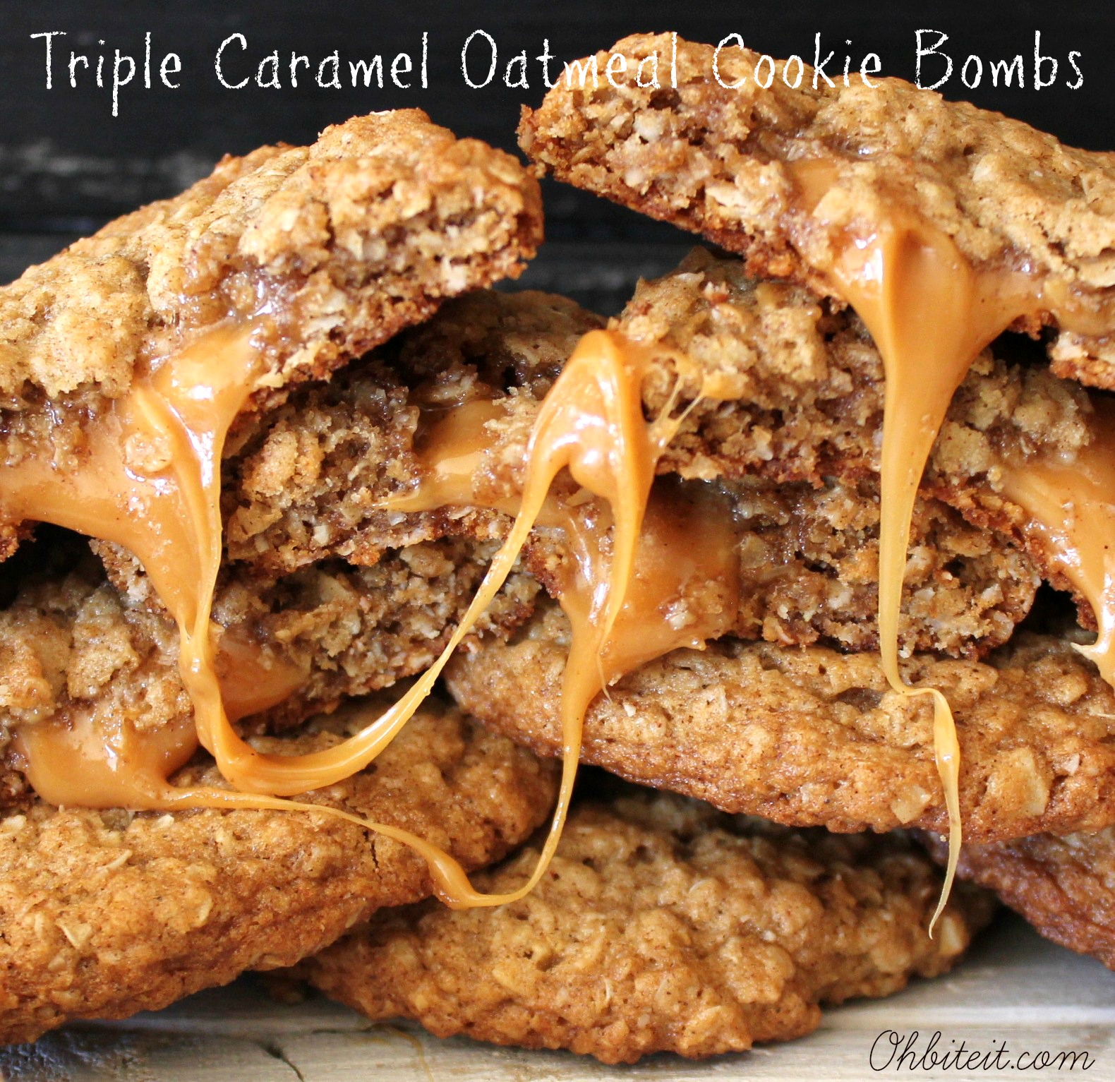 Triple Caramel Oatmeal Cookie Bombs! Oh Bite It