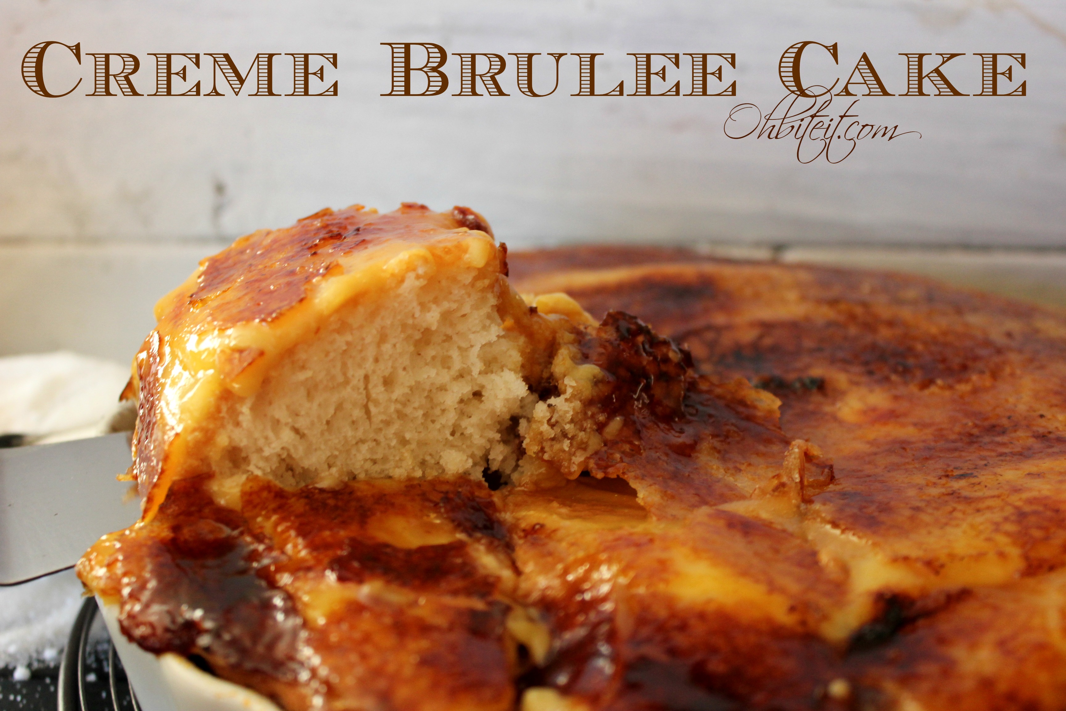 Creme Brulee Cake! Oh Bite It