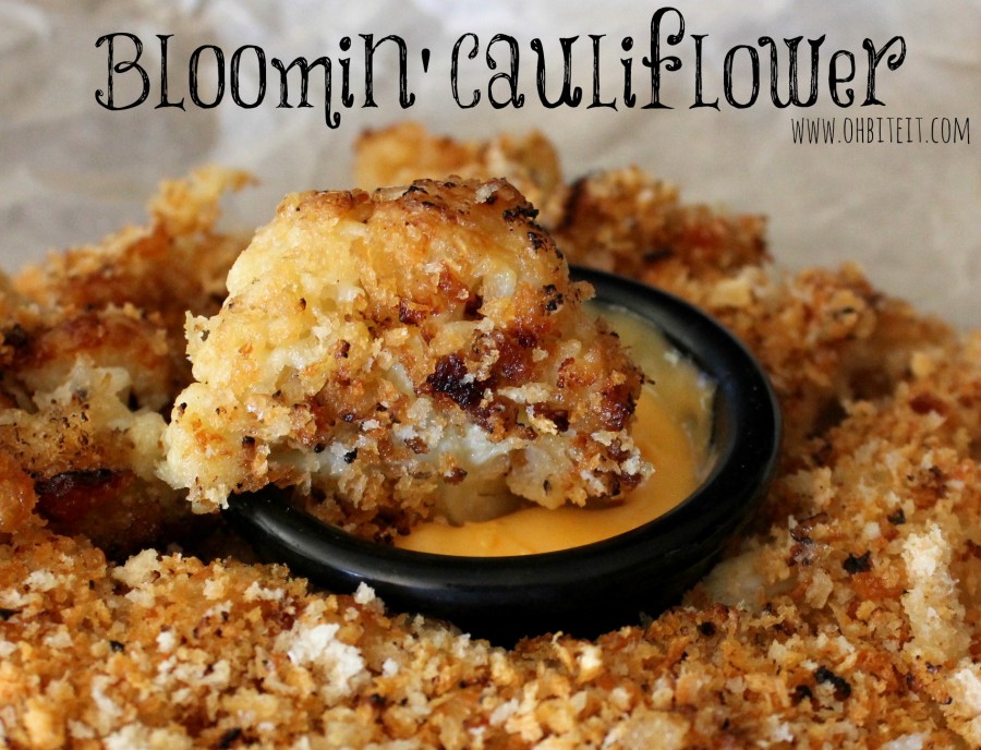 Bloomin' Cauliflower! Oh Bite It