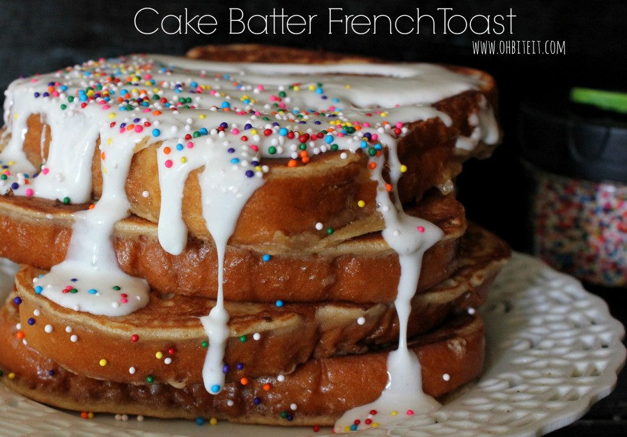 Cake Batter French Toast! Oh Bite It