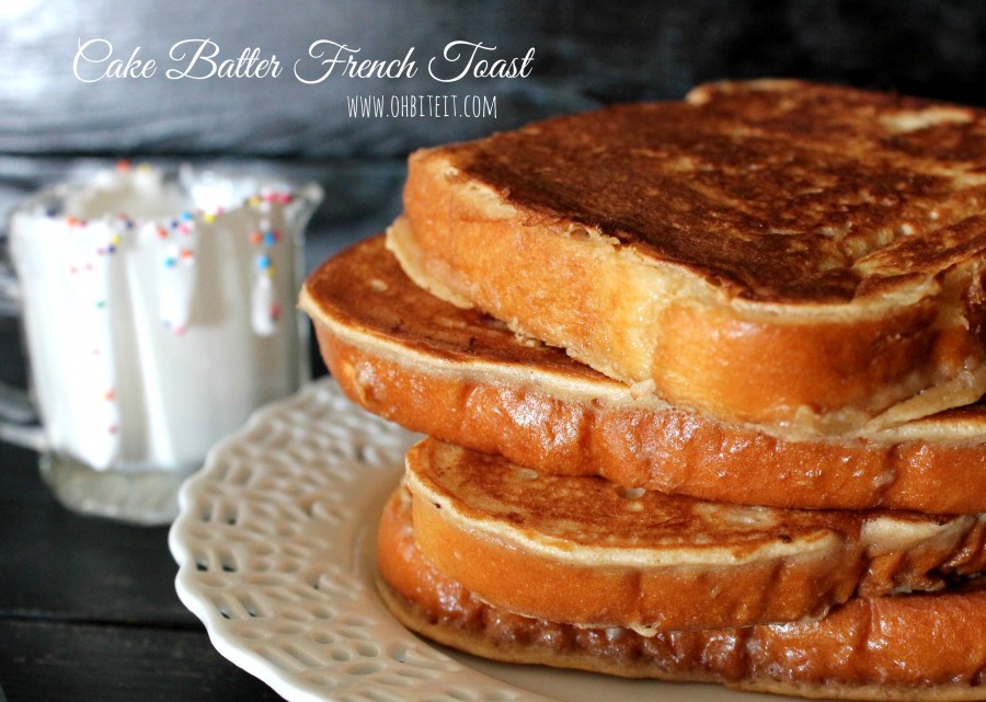 Cake Batter French Toast! Oh Bite It