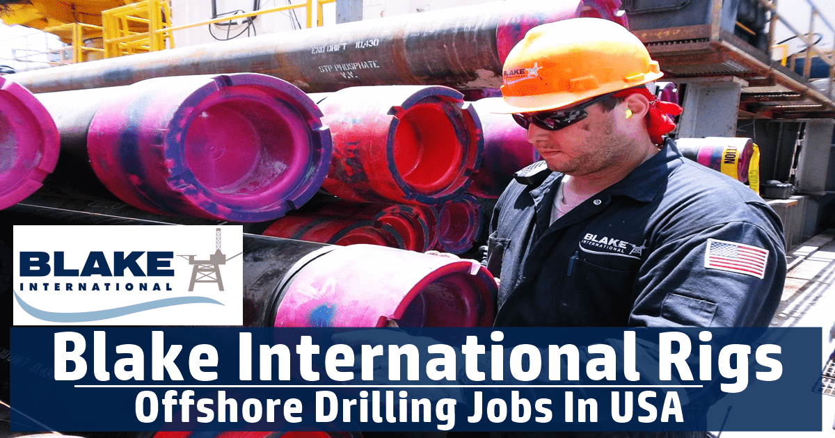 Blake International Rigs Jobs Vacancies USA