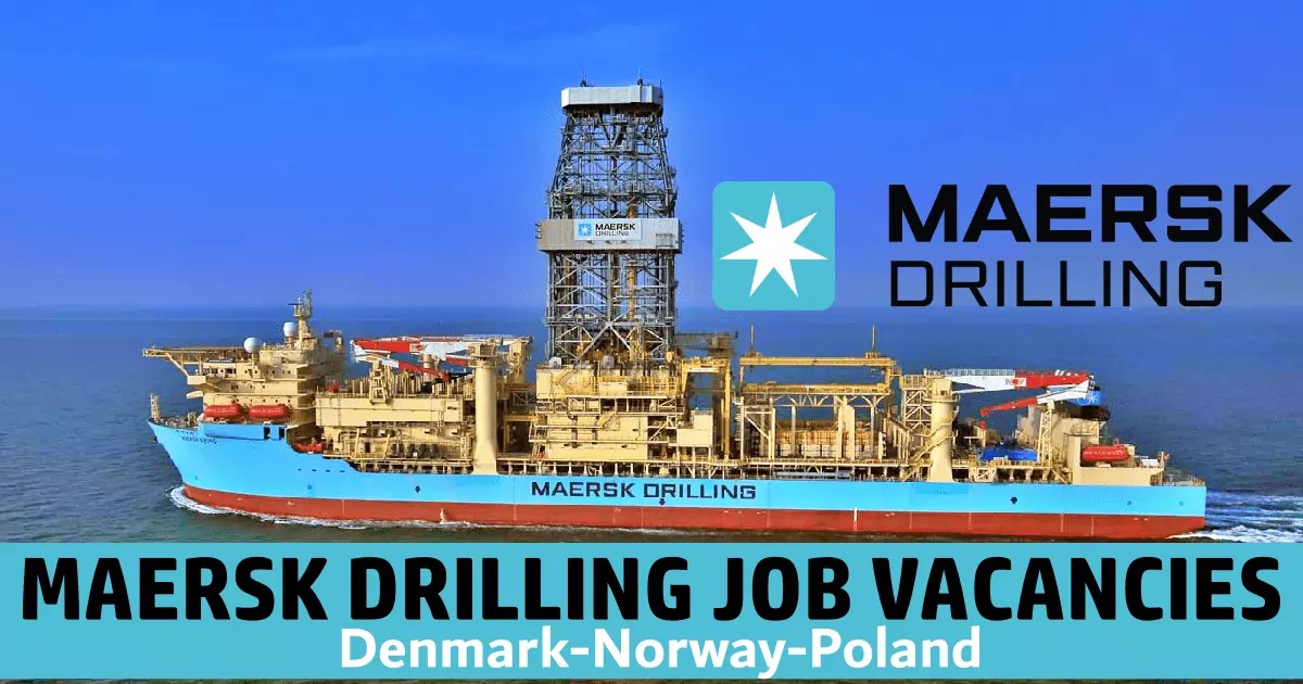 Maersk Drilling Job Vacancies 2022 Denmark, Norway, Poland