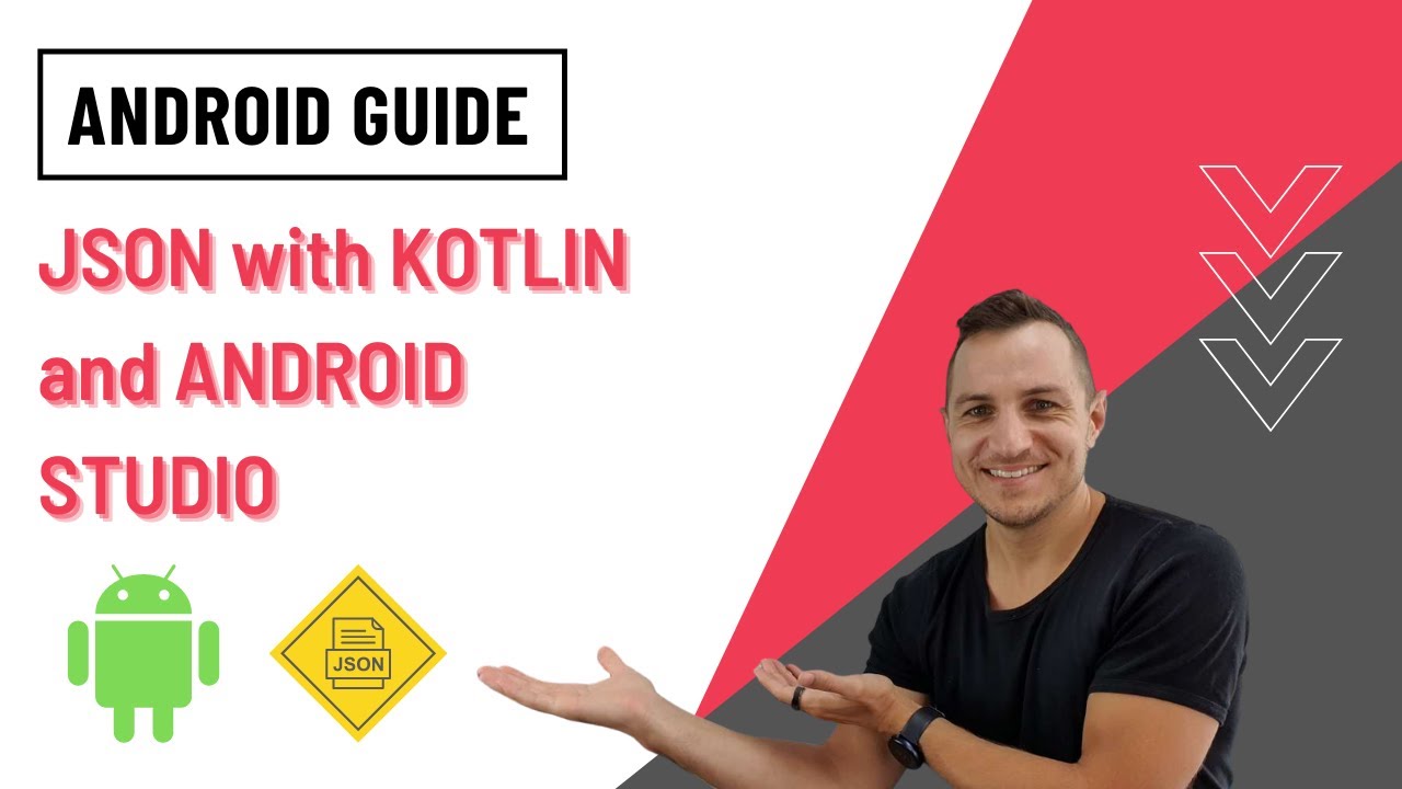 Understanding JSON And Utilizing GSON In Android With Kotlin And