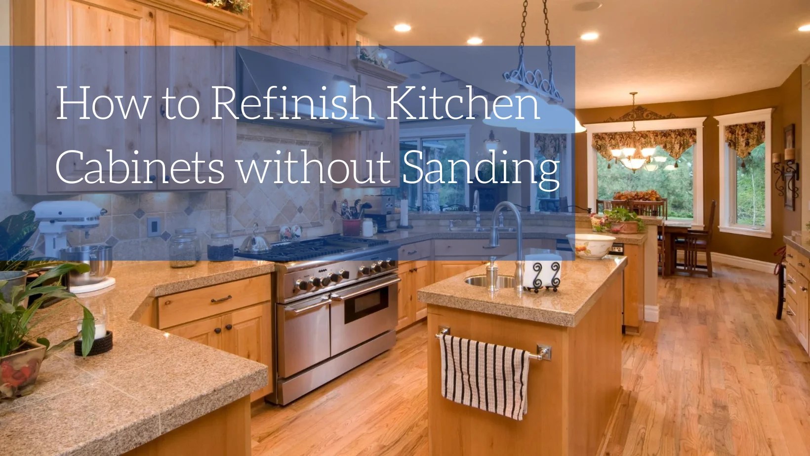 How to Refinish Kitchen without Sanding Blog