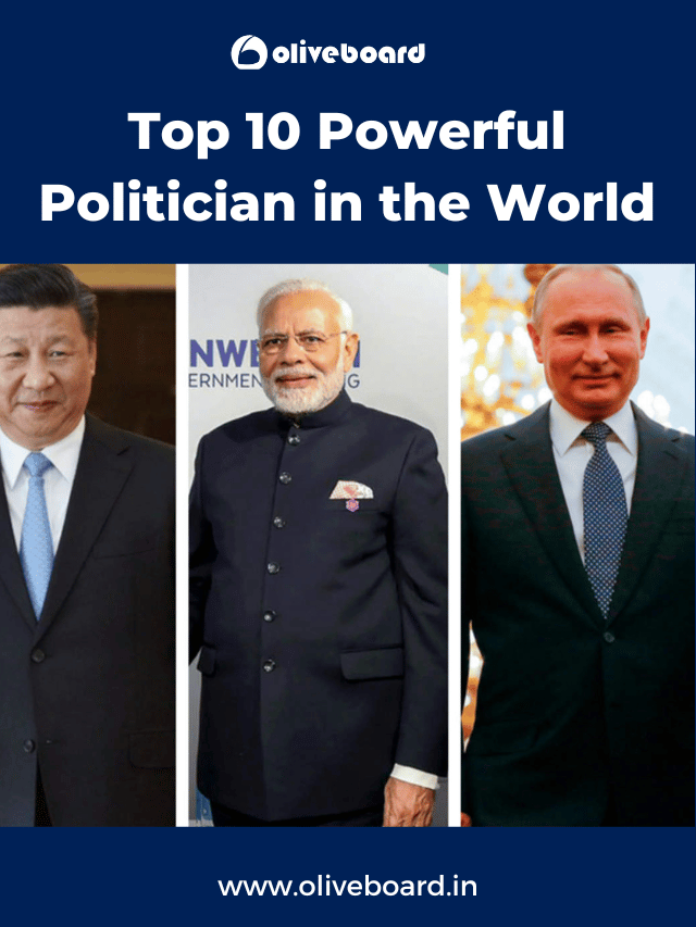 Top 10 Most Powerful Politicians in the World. Oliveboard