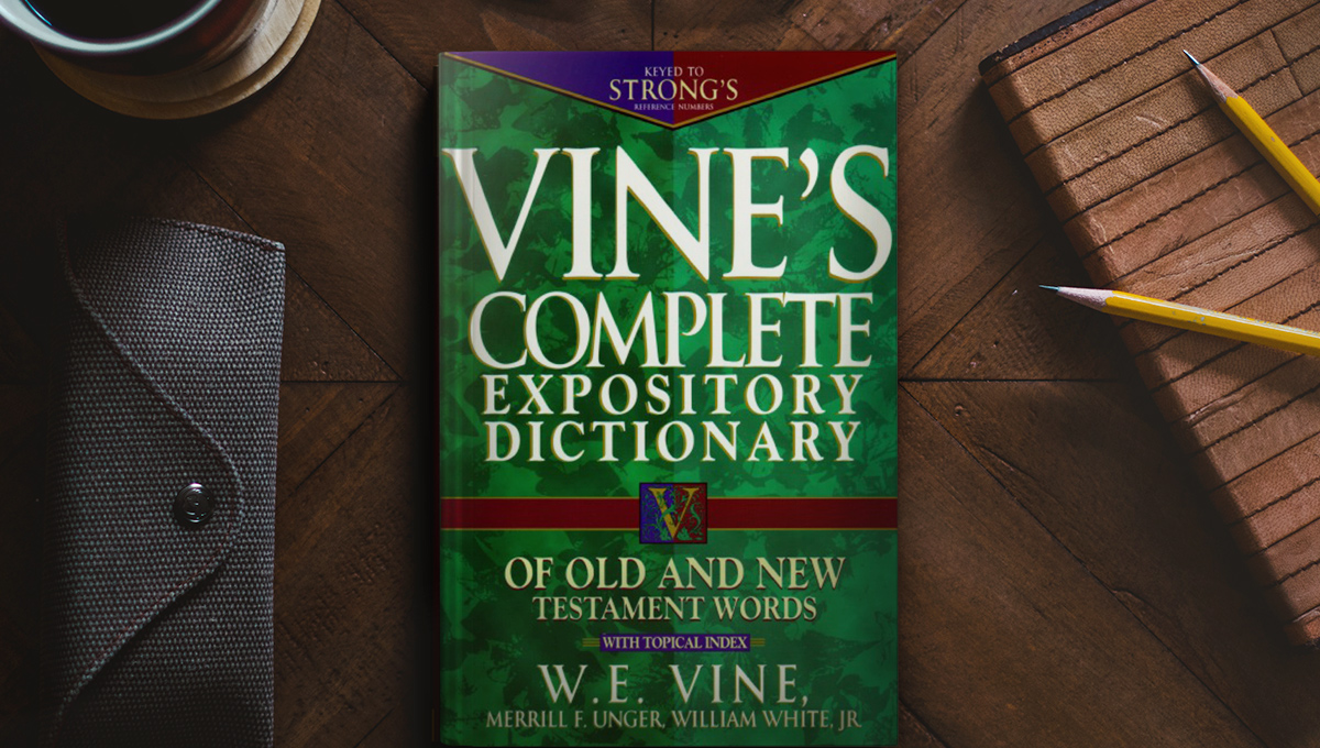 Top 10 Best Bible Dictionaries Olive Tree Blog