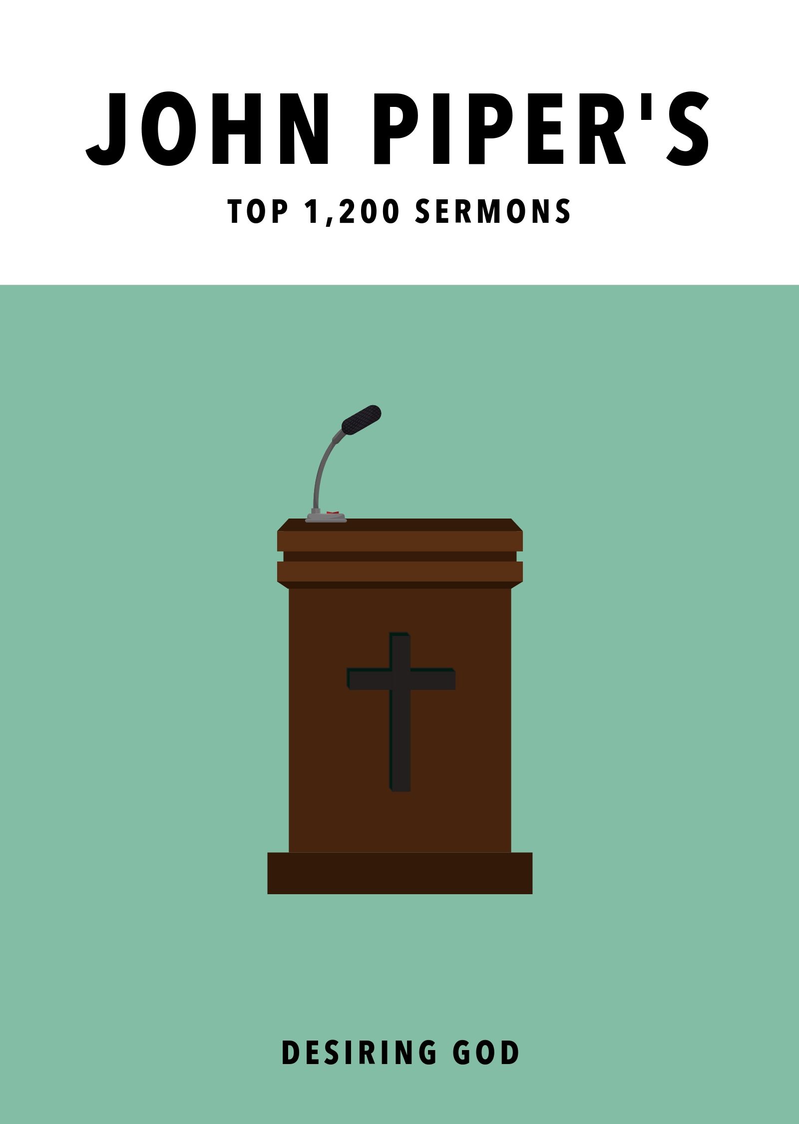 John Piper's Sermons (over 1200 sermons) by John Piper... for the Olive