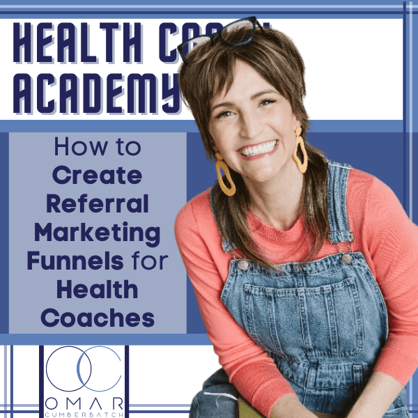 How to Create Referral Marketing Funnels for Health Coaches